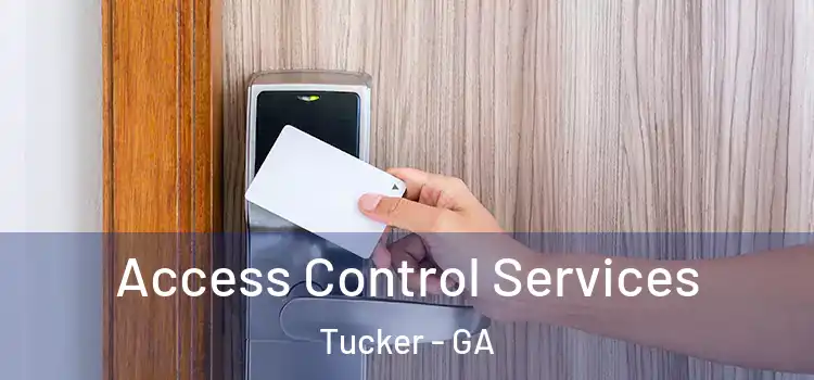  Access Control Services Tucker - GA
