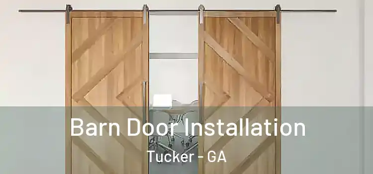 Barn Door Installation Tucker - GA