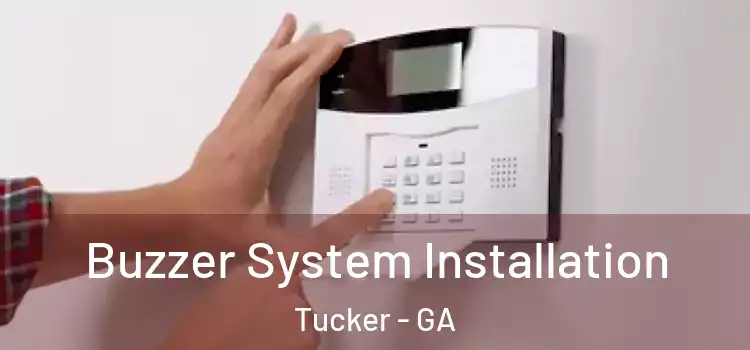 Buzzer System Installation Tucker - GA