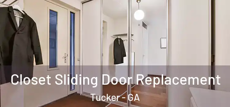 Closet Sliding Door Replacement Tucker - GA
