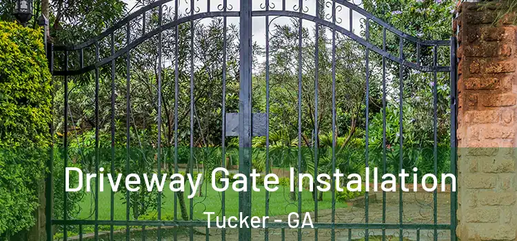  Driveway Gate Installation Tucker - GA