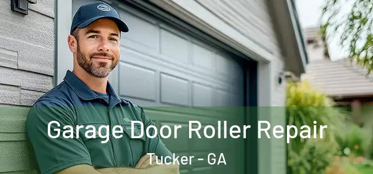  Garage Door Roller Repair Tucker - GA