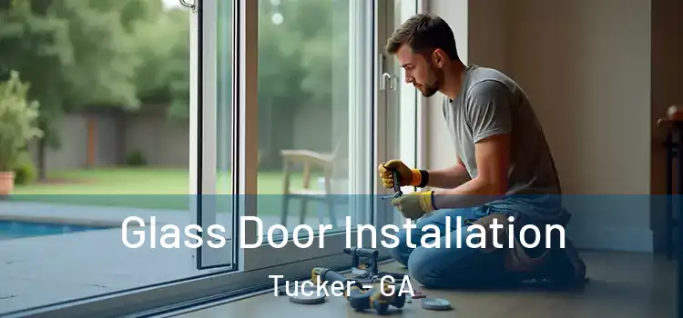 Glass Door Installation Tucker - GA