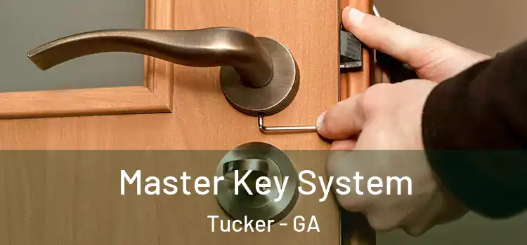 Master Key System Tucker - GA